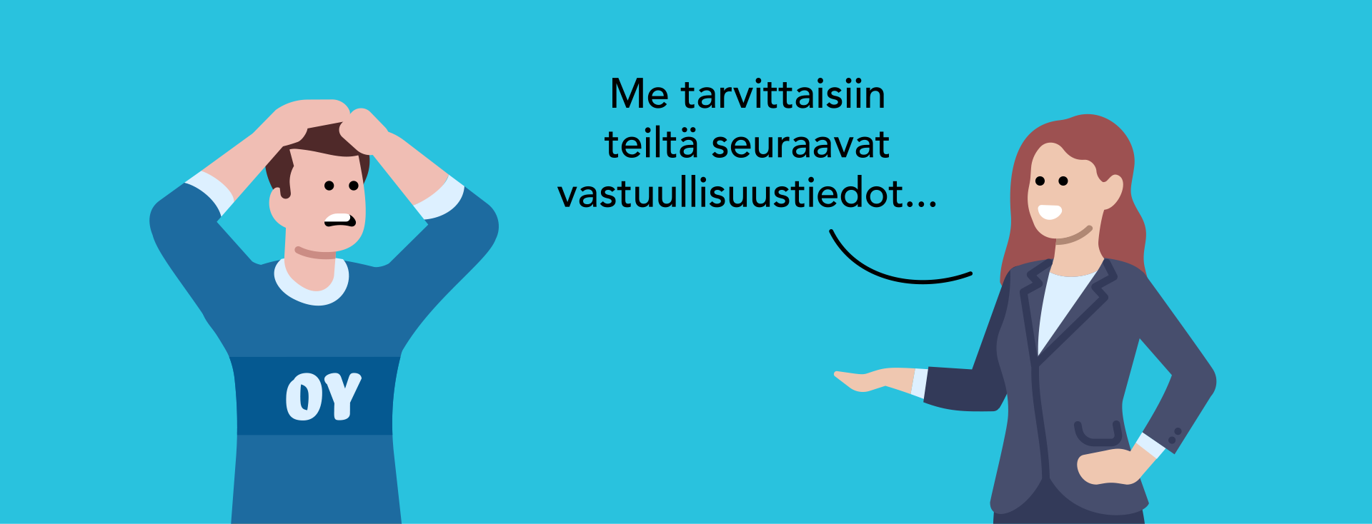 Me tarvittaisiin teiltä seuraavat vastuullisuustiedot...