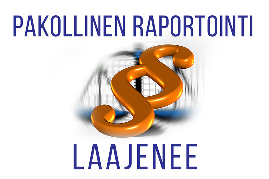 Pakollinen raportointi laajenee Pakollinen raportointi laajenee