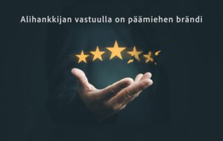 Alihankkijan vastuulla on päämiehen brändi